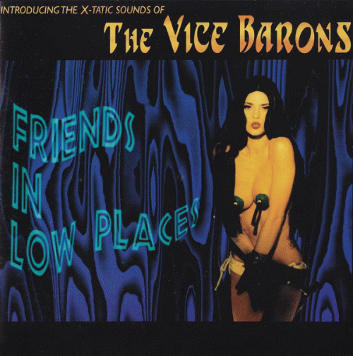 The Vice Barons : Friends In Low Places